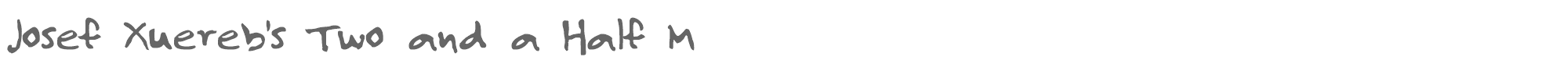 Sample characters Josef Xuereb's Two and a Half Men Font